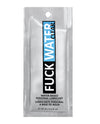 Fuck Water Clear H2O Foil - .3 oz